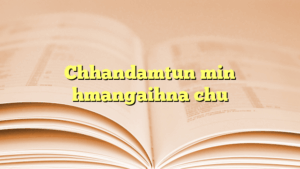 Chhandamtun min hmangaihna chu