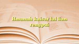 Hmanah kaisar lal lian rengpui