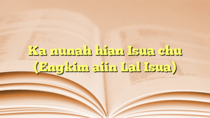 Ka nunah hian Isua chu