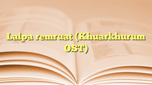 Lalpa remruat (Khuarkhurum OST)