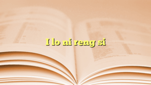 I lo ni reng si