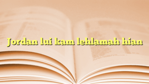 Jordan lui kam lehlamah hian