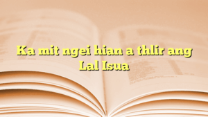 Ka mit ngei hian a thlir ang Lal Isua