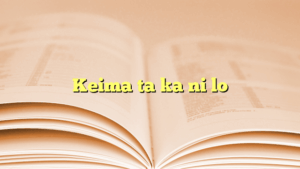 Keima ta ka ni lo