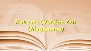 Save me (Magdalene)