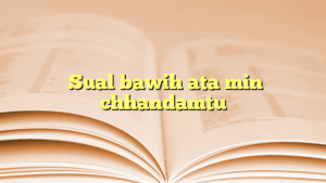  Sual bawih ata min chhandamtu