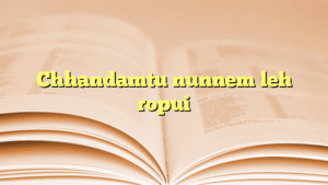 Chhandamtu nunnem leh ropui